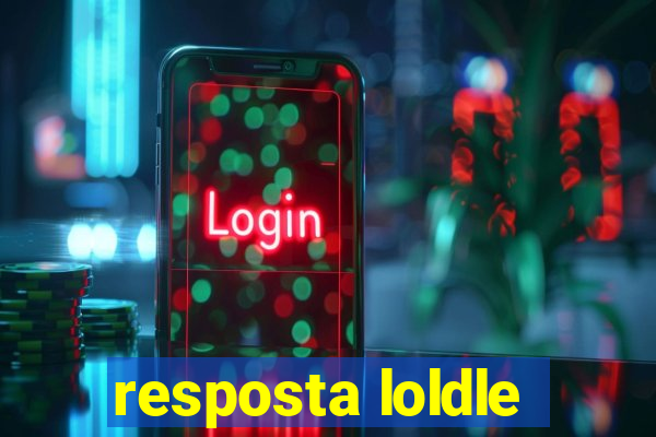 resposta loldle